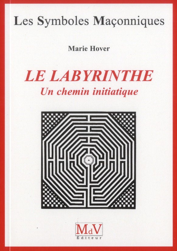 Le labyrinthe. Un chemin initiatique