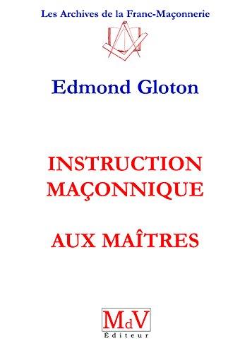 Instruction maçonnique aux Maîtres