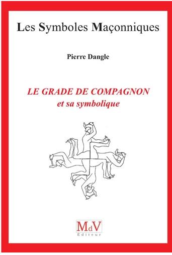 Le grade de compagnon et sa symbolique
