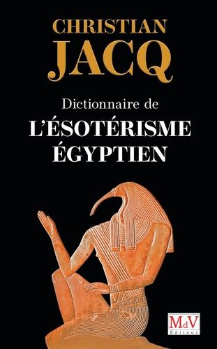 Dictionnaire de l'ésotérisme égyptien