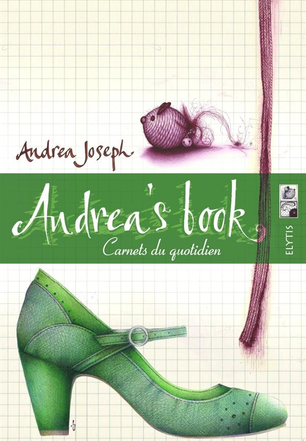 Andrea's book. Carnets du quotidien