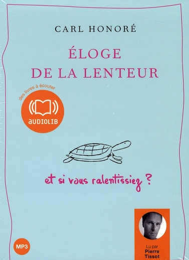 Eloge de la lenteur. 1 CD audio MP3