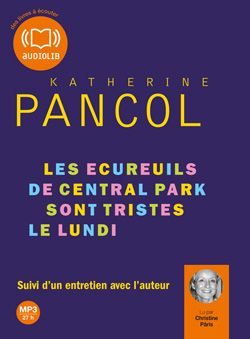 Les écureuils de Central Park sont tristes le lundi. 1 CD audio MP3