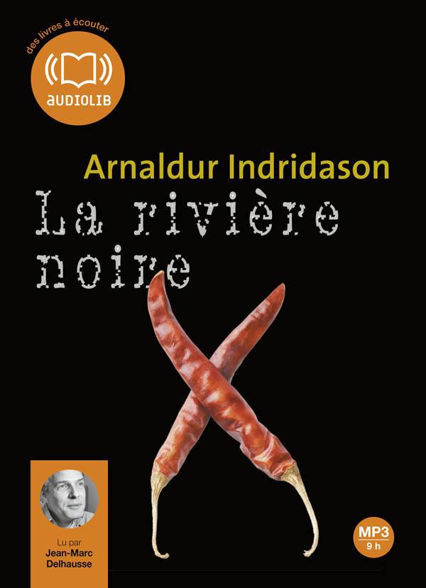 La rivière noire. 1 CD audio MP3
