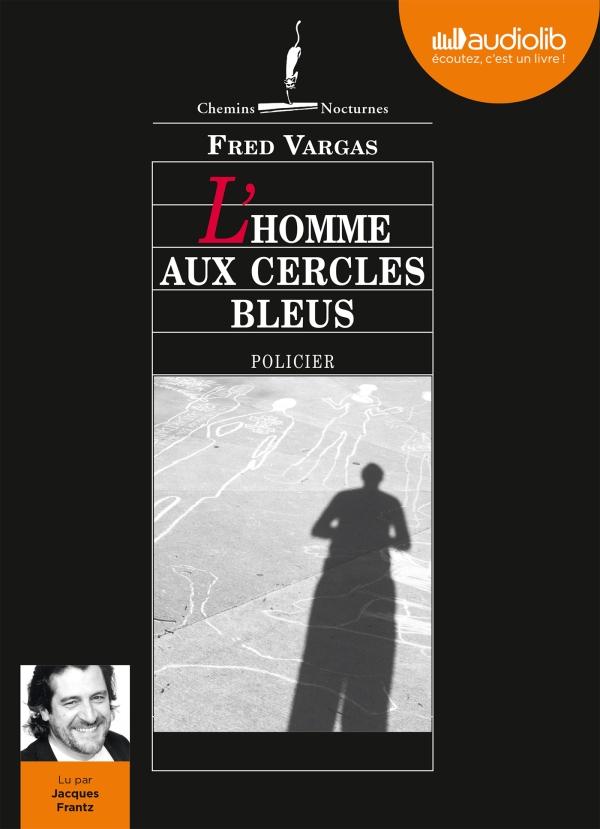 Une enquête du commissaire Adamsberg : L'homme aux cercles bleus. 1 CD audio MP3