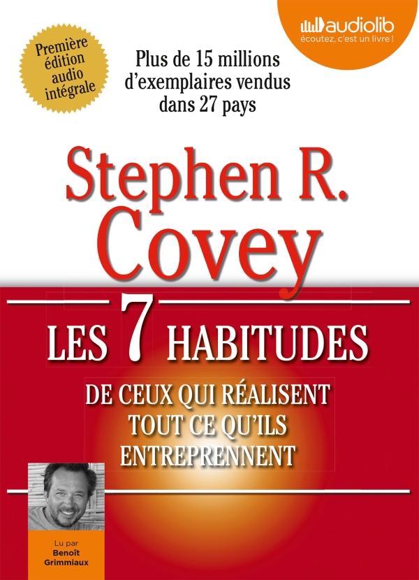 Les 7 habitudes de ceux qui réalisent tout ce qu'ils entreprennent. 1 CD audio MP3