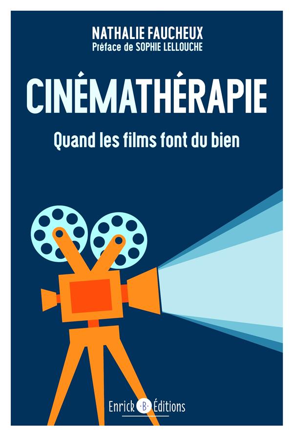 Cinémathérapie. Quand les films font du bien