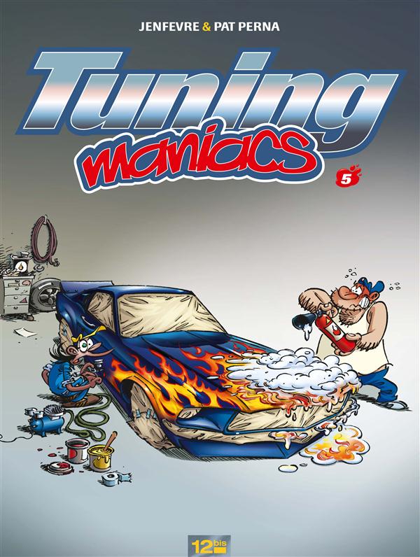 Tuning Maniacs Tome 5
