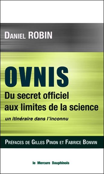 Ovnis - Du secret officiel aux limites de la science. Un itinéraire dans l'inconnu