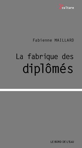 La fabrique des diplômés