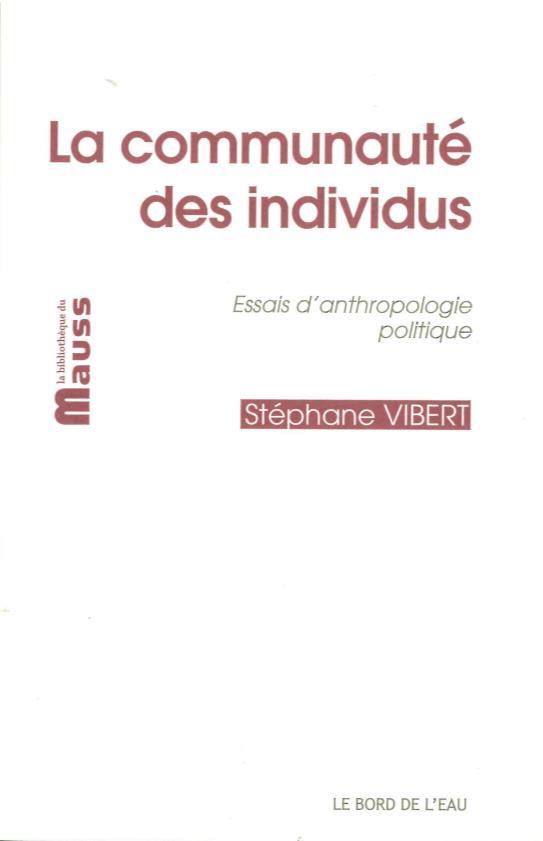 La communauté des individus. Essais d'anthropologie politique