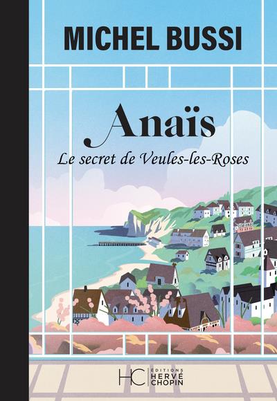 Anaïs. Le secret de Veules-les-Roses, Edition collector