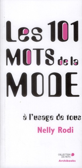 Les 101 mots de la mode à l'usage de tous