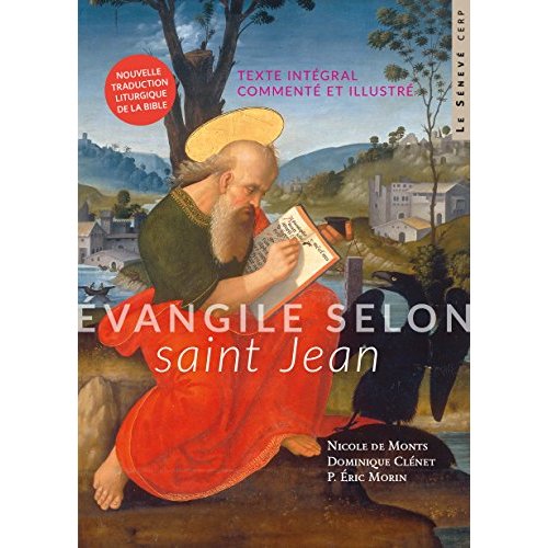 EVANGILE SELON SAINT JEAN - TEXTE INTEGRAL COMMENTE ET ILLUSTRE