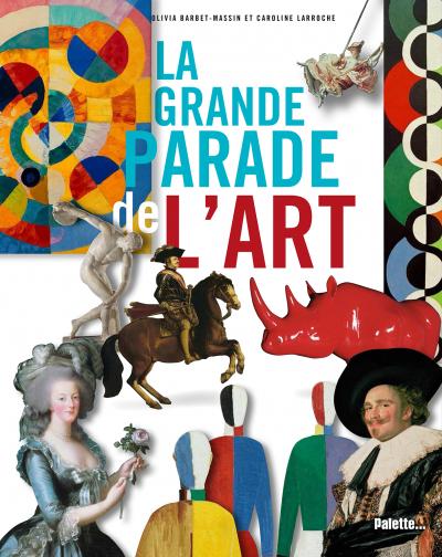 La grande parade de l'art !
