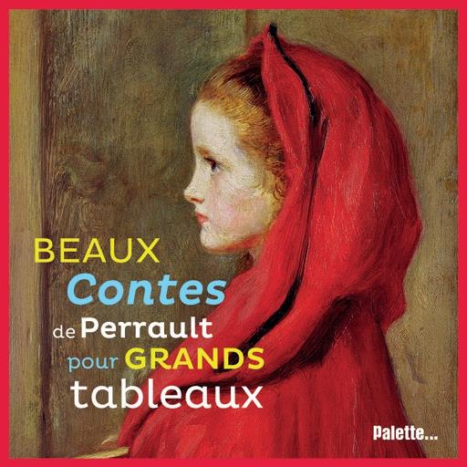 Beaux contes de Perrault pour grands tableaux