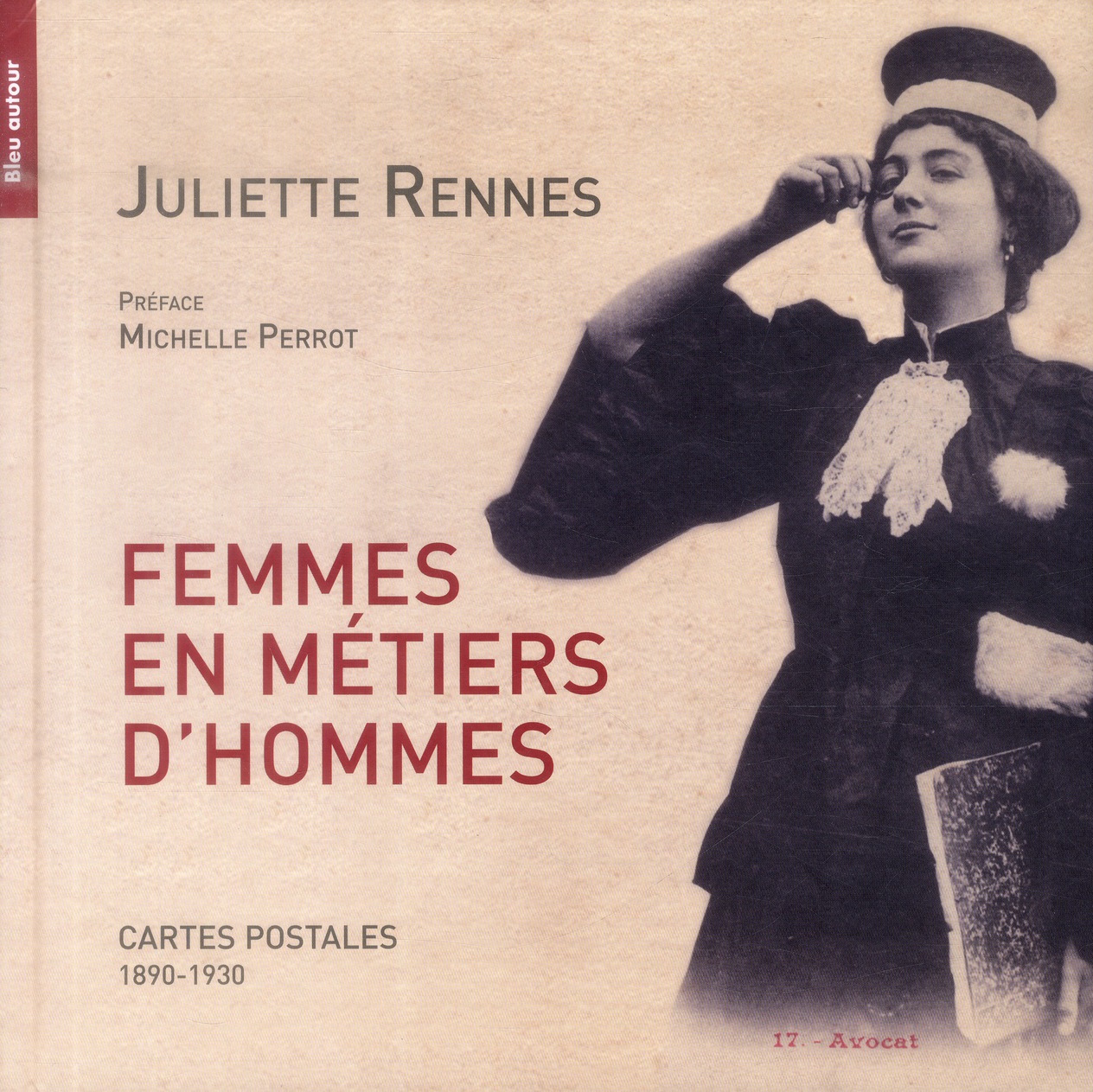 Femmes en métiers d'hommes. Cartes postales (1890-1920)
