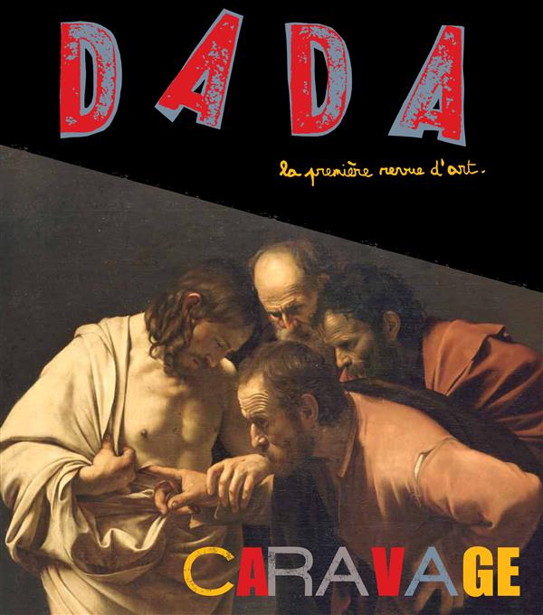 Dada N° 175 : Caravage