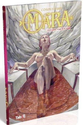 Mara Tome 3 : L'effrayant visage de la vérité