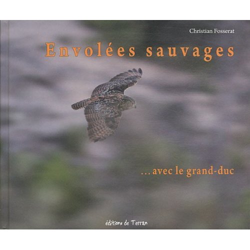 Envolées sauvages avec le grand-duc