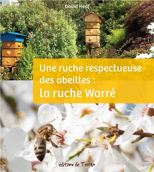 Une ruche respectueuse des abeilles : la ruche warre