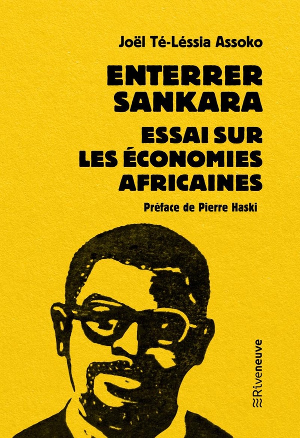 Enterrer Sankara. Essai sur les économies africaines