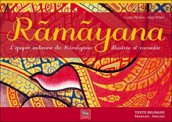Râmâyana. Episodes de l'épopée indienne du Râùâyana illustrés et racontés en un texte bilingue, Edit