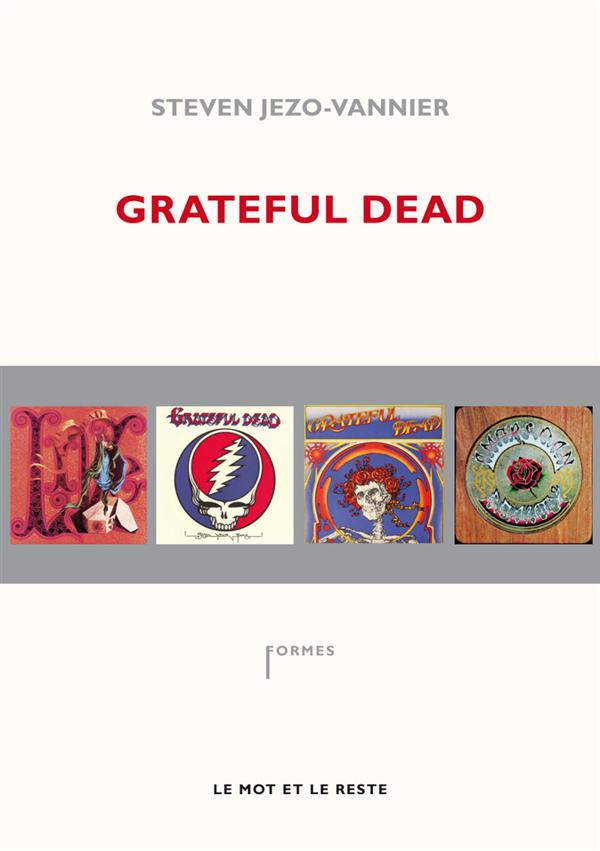 Grateful Dead The music never stopped