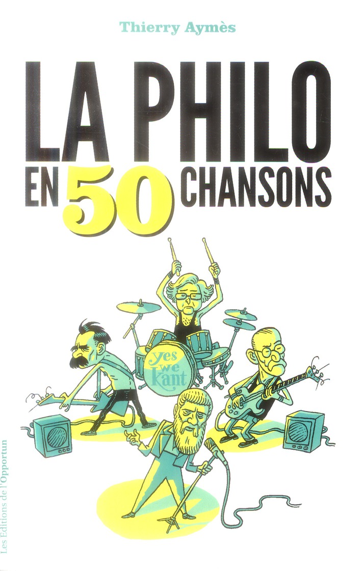 La philo en 50 chansons