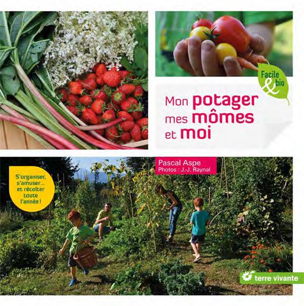 Mon potager, mes mômes et moi