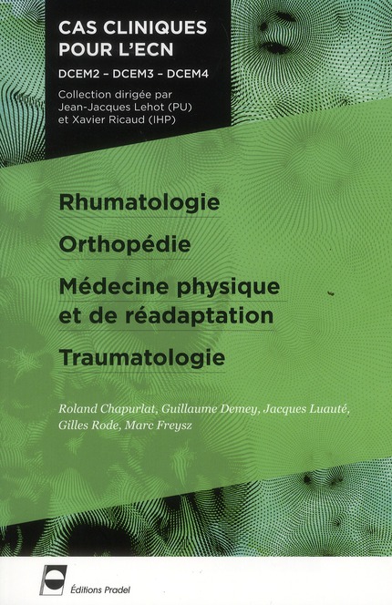 Rhumatologie, orthopédie, médecine physique et de réadaptation, traumatologie