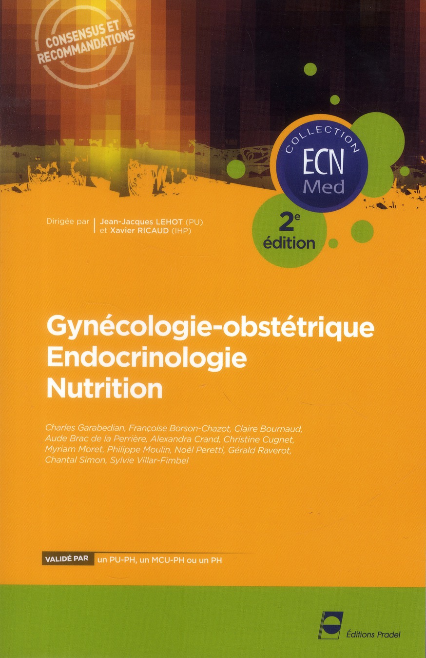 Gynécologie-obstétrique Endocrinologie nutrition. 2e édition