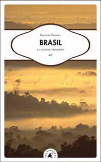 Brasil - La grande traversée