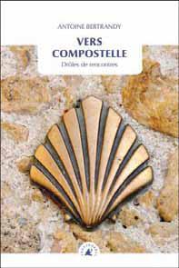 Vers Compostelle. Drôles de rencontres