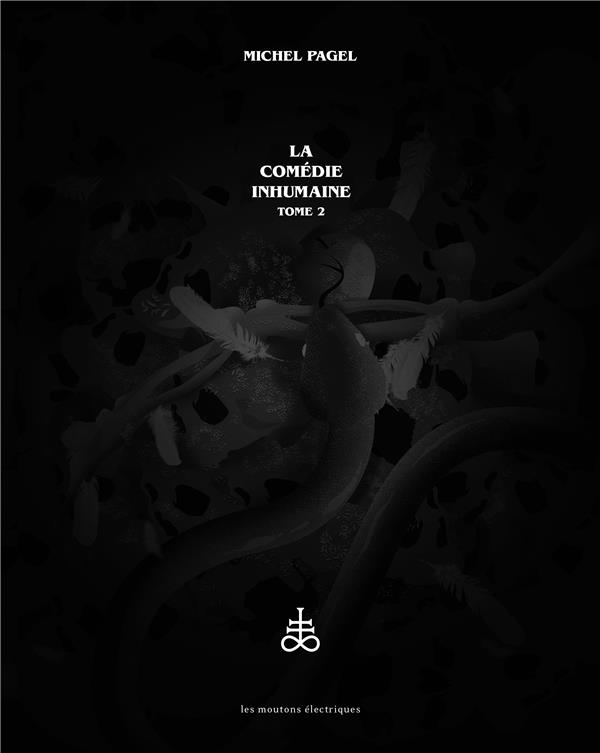 La comédie inhumaine Tome 2 : L'ogresse ; L'esprit du vin ; L'oeuvre du diable ; Les fantômes de la