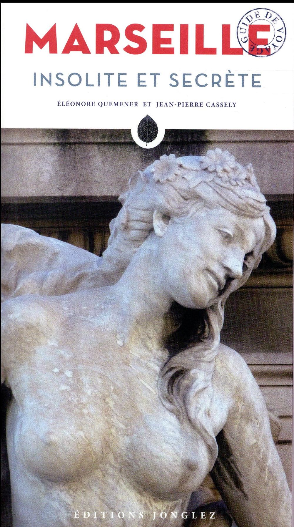 Marseille insolite et secrète