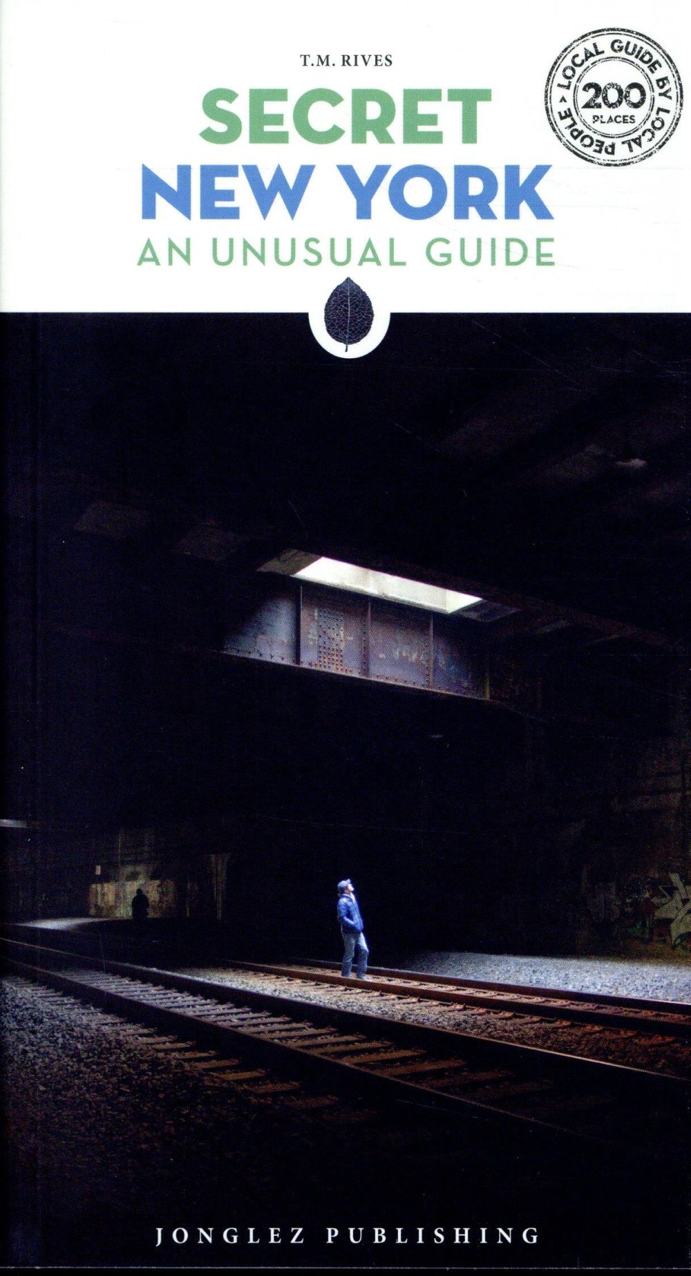 SECRET NEW YORK - AN UNUSUAL GUIDE