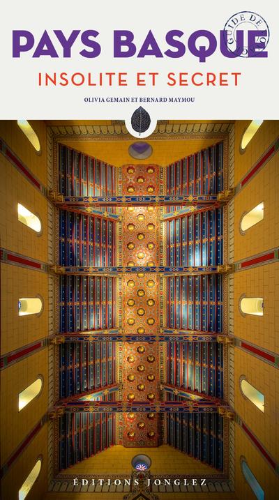 Pays Basque insolite et secret
