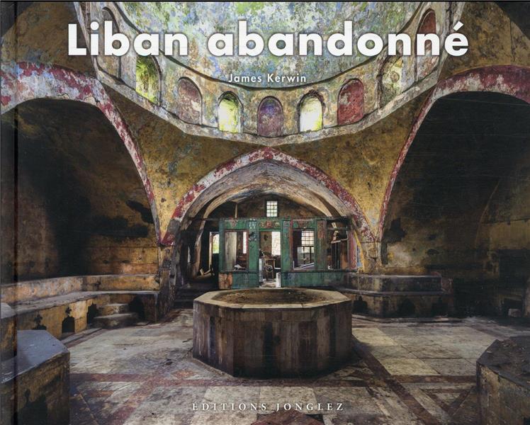 Liban abandonné