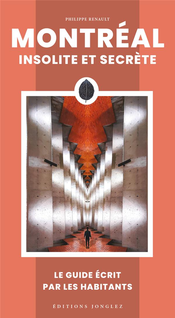 Montréal, insolite et secrète
