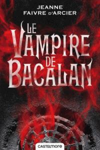 Le prince Noir Tome 1 : Le vampire de Bacalan