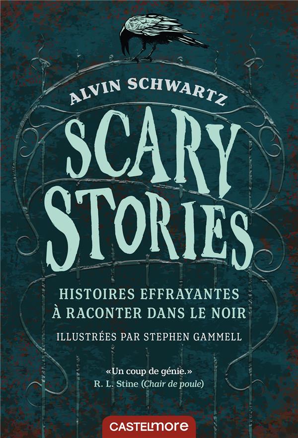 Scary Stories. Histoires effrayantes à raconter dans le noir