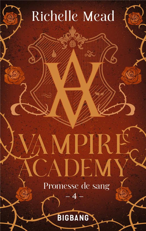 Vampire Academy Tome 4 : Promesse de sang