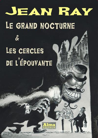 Le grand nocturne et Les cercles de l'épouvante