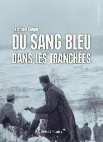 Du sang bleu dans les tranchées. Expériences militaires de nobles français durant la Grande Guerre