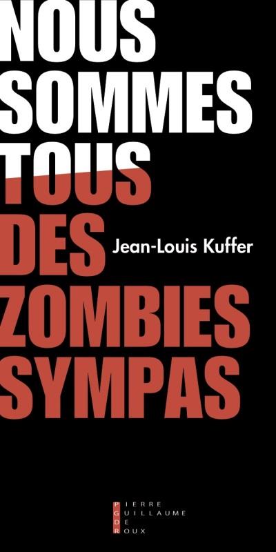 Nous sommes tous des zombies sympas