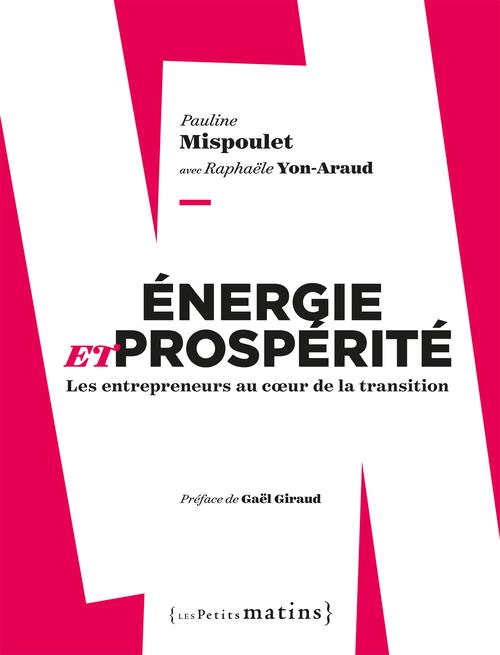 Energie et prospérité. Les entrepreneurs au coeur de la transition