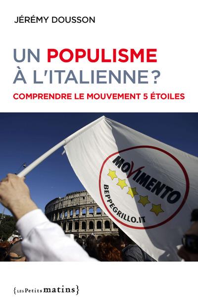 Un populisme à l'italienne ? Comprendre le Mouvement 5 étoiles