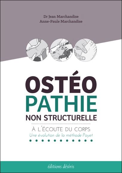 Ostéopathie non structurelle. A l'écoute du corps : une évolution de la méthode Poyet