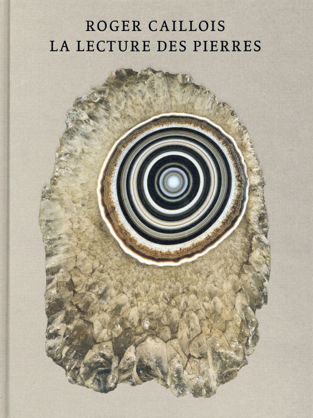 La lecture des pierres. Pierres ; L'écriture des pierres ; Agates paradoxales